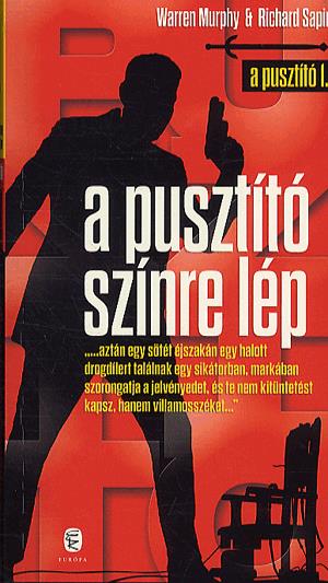 A Pusztító színre lép