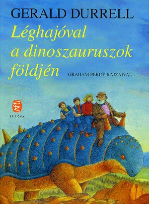 Léghajóval a dinoszauruszok földjén
